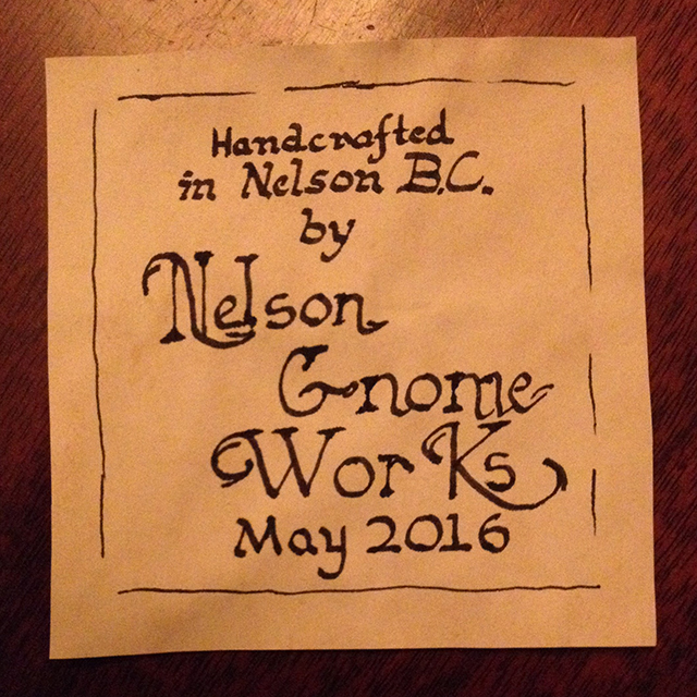 handwritten Nelson Gnome Works calligraphy label from May 2016